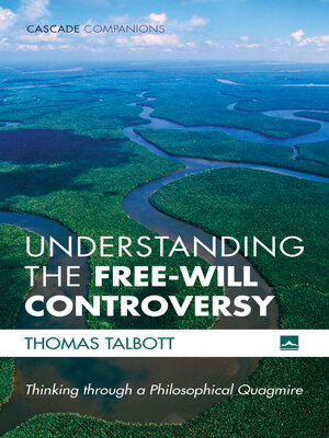 cover image of Understanding the Free-Will Controversy